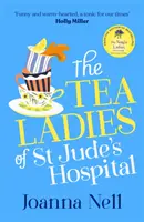 Tea Ladies of St Jude's Hospital - podnosząca na duchu i przejmująca historia, której potrzebujesz w 2022 roku - Tea Ladies of St Jude's Hospital - The uplifting and poignant story you need in 2022