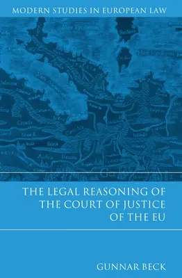 Uzasadnienie prawne Trybunału Sprawiedliwości UE - The Legal Reasoning of the Court of Justice of the EU