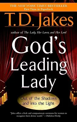 God's Leading Lady: Z cienia do światła - God's Leading Lady: Out of the Shadows and Into the Light