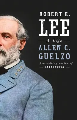 Robert E. Lee: Życie - Robert E. Lee: A Life