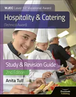 WJEC Level 1/2 Vocational Award Hospitality and Catering (Technical Award) Study & Revision Guide - wydanie poprawione - WJEC Level 1/2 Vocational Award Hospitality and Catering (Technical Award) Study & Revision Guide - Revised Edition