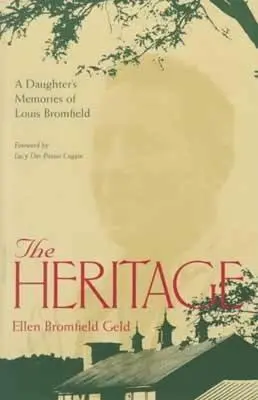 Dziedzictwo: Wspomnienia córki Louisa Bromfielda - The Heritage: A Daughter's Memoir Of Louis Bromfield