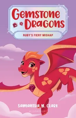 Gemstone Dragons 2: Ognista wpadka Rubina - Gemstone Dragons 2: Ruby's Fiery Mishap