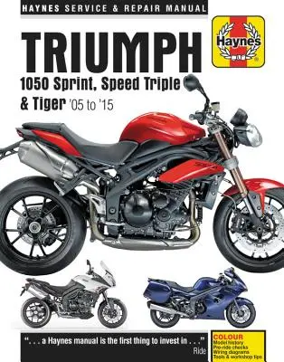 Podręcznik napraw Triumph Sprint, Speed Triple i Tiger, 2005-2015 Haynes: Wersje specjalne, w tym Speed Triple 94 i 94r - Triumph Sprint, Speed Triple and Tiger, 2005-2015 Haynes Repair Manual: Special Edition Versions, 94 & 94r Speed Triples Included