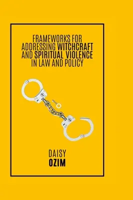 Ramy podejścia do czarów i duchowości - Frameworks for Addressing Witchcraft and Spirituality