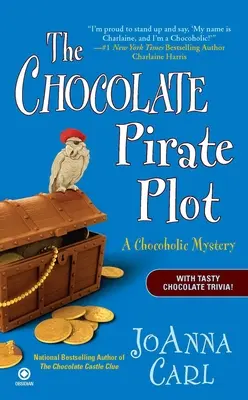 Czekoladowy wątek piracki: tajemnica czekolady - The Chocolate Pirate Plot: A Chocoholic Mystery