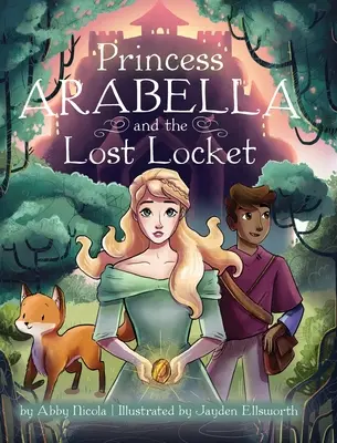 Księżniczka Arabella i zaginiony medalion - Princess Arabella and the Lost Locket