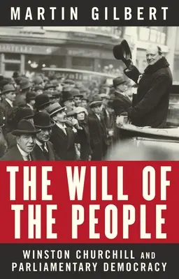 Wola ludu: Churchill i demokracja parlamentarna - The Will of the People: Churchill and Parliamentary Democracy