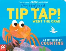 TIP TAP Went the Crab - Pierwsza książka o liczeniu - TIP TAP Went the Crab - A First Book of Counting