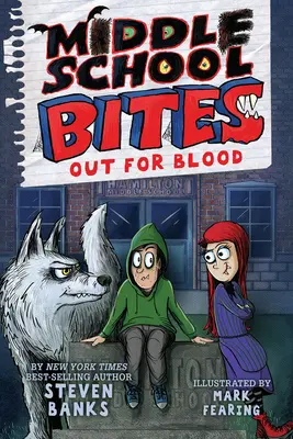 Middle School Bites 3: W poszukiwaniu krwi - Middle School Bites 3: Out for Blood