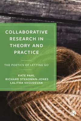 Wspólne badania w teorii i praktyce: The Poetics of Letting Go - Collaborative Research in Theory and Practice: The Poetics of Letting Go