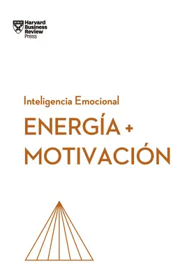 Energia Y Motivacin (Energia + Motywacja Wydanie hiszpańskie) - Energia Y Motivacin (Energy + Motivation Spanish Edition)