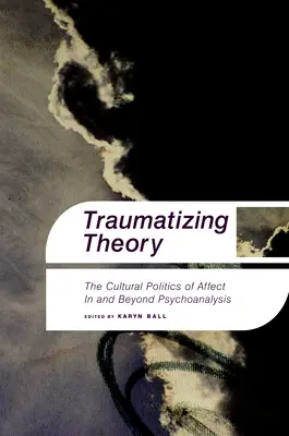 Traumatyzująca teoria - Traumatizing Theory