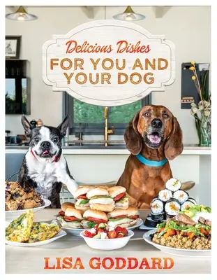 Pyszne dania dla ciebie i twojego psa - Delicious Dishes for You and Your Dog