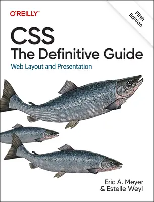 Css: The Definitive Guide: Układ i prezentacja stron internetowych - Css: The Definitive Guide: Web Layout and Presentation