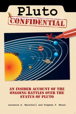 Pluto Confidential: Poufne informacje o toczących się bitwach o status Plutona - Pluto Confidential: An Insider Account of the Ongoing Battles Over the Status of Pluto