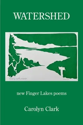 Watershed: nowe wiersze z Finger Lakes - Watershed: new Finger Lakes poems