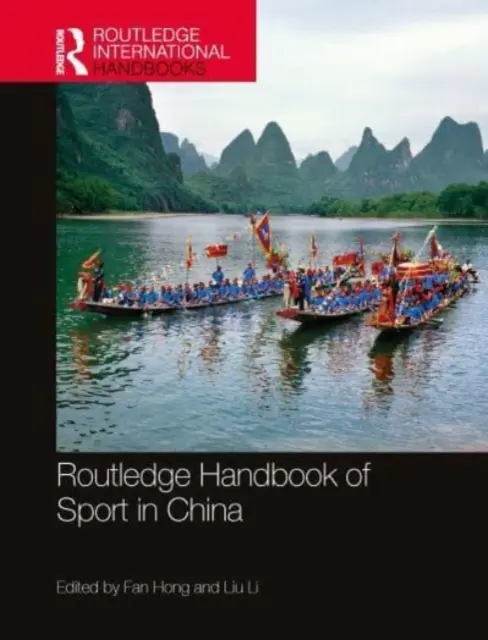 Routledge Handbook of Sport in China (Podręcznik sportu w Chinach) - Routledge Handbook of Sport in China