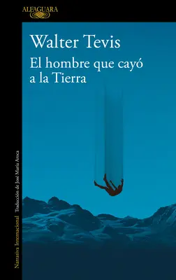 El Hombre Que Cay a la Tierra / Człowiek, który spadł na ziemię - El Hombre Que Cay a la Tierra / Man Who Fell to Earth