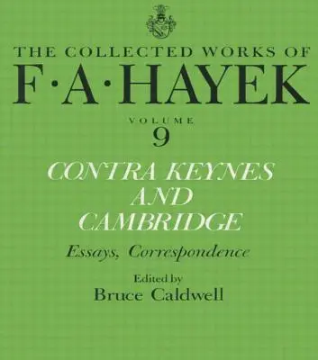 Contra Keynes i Cambridge: Eseje, korespondencja - Contra Keynes and Cambridge: Essays, Correspondence