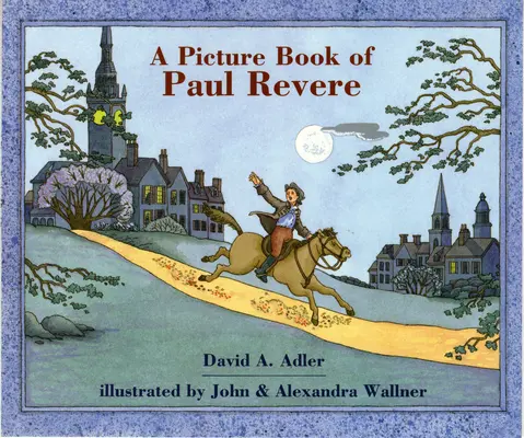 Książka z obrazkami przedstawiająca Paula Revere'a - A Picture Book of Paul Revere