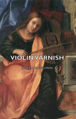 Lakier do skrzypiec - Violin Varnish