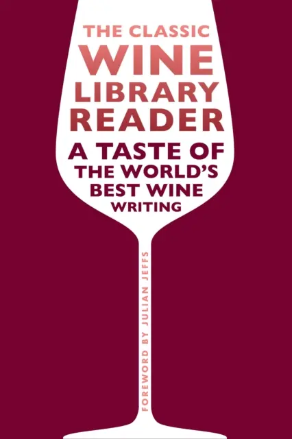 Klasyczna biblioteka win - The Classic Wine Library Reader