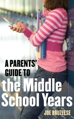 Przewodnik dla rodziców na lata gimnazjalne - A Parents' Guide to the Middle School Years