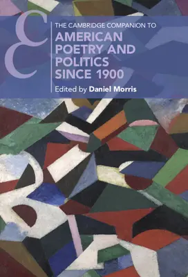 Przewodnik Cambridge po amerykańskiej poezji i polityce od 1900 roku - The Cambridge Companion to American Poetry and Politics since 1900