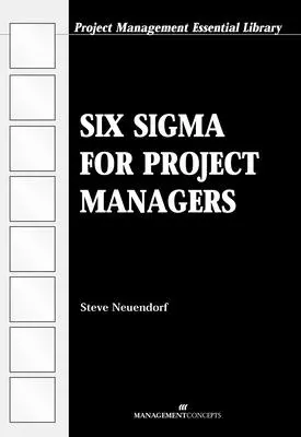 Six Sigma dla kierowników projektów - Six Sigma for Project Managers