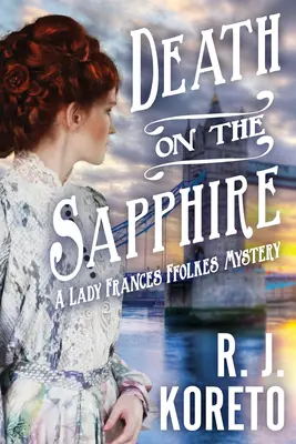 Śmierć na szafirze - Tajemnica Lady Frances Ffolkes - Death On The Sapphire - A Lady Frances Ffolkes Mystery