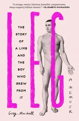 Noga: Historia kończyny i chłopca, który z niej wyrósł - Leg: The Story of a Limb and the Boy Who Grew from It