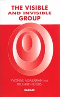 Grupa widzialna i niewidzialna - dwie perspektywy psychoterapii grupowej i procesu grupowego - Visible and Invisible Group - Two Perspectives on Group Psychotherapy and Group Process