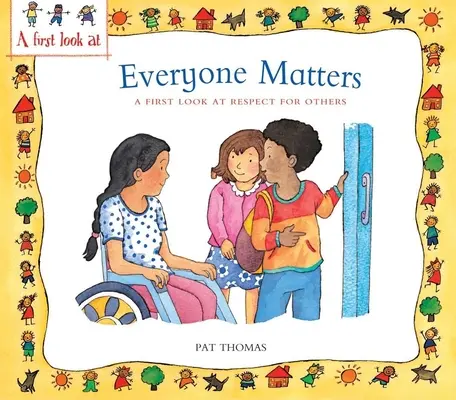 Każdy ma znaczenie: Pierwsze spojrzenie na szacunek dla innych - Everyone Matters: A First Look at Respect for Others