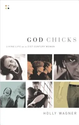 Boskie laski: Życie jako kobieta XXI wieku - God Chicks: Living Life as a 21st Century Woman