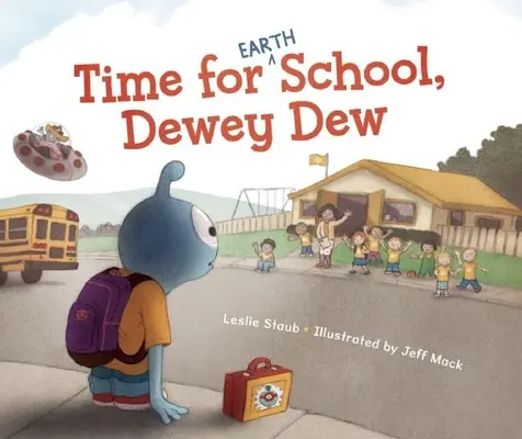 Czas do (ziemskiej) szkoły, Dewey Dew - Time for (Earth) School, Dewey Dew