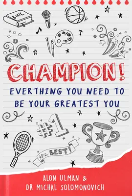 Mistrz! Wszystko, czego potrzebujesz, aby stać się najlepszym - Champion!: Everything You Need to Be Your Greatest You