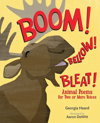 Bum! Bellow! Bleat!: Wiersze o zwierzętach na dwa lub więcej głosów - Boom! Bellow! Bleat!: Animal Poems for Two or More Voices