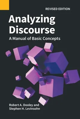 Analiza dyskursu, wydanie poprawione: Podręcznik podstawowych pojęć - Analyzing Discourse, Revised Edition: A Manual of Basic Concepts
