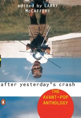 After Yesterday's Crash: Antologia awangardowego popu - After Yesterday's Crash: The Avant-Pop Anthology