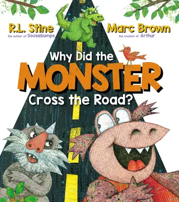 Dlaczego potwór przeszedł przez ulicę? - Why Did the Monster Cross the Road?