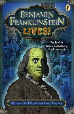 Benjamin Franklinstein żyje! - Benjamin Franklinstein Lives!