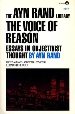 Głos rozsądku: Eseje z myśli obiektywistycznej - The Voice of Reason: Essays in Objectivist Thought