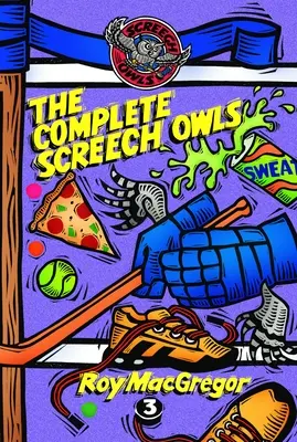 The Complete Screech Owls: Tom 3 - The Complete Screech Owls: Volume 3