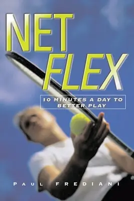 Net Flex - 10 minut dziennie do lepszej gry - Net Flex - 10 Minutes a Day to Better Play