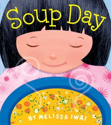 Dzień zupy: Książka obrazkowa - Soup Day: A Picture Book