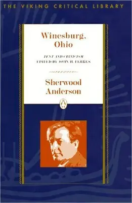 Winesburg, Ohio: Tekst i krytyka - Winesburg, Ohio: Text and Criticism