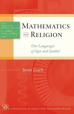 Matematyka i religia: Nasze języki znaków i symboli - Mathematics and Religion: Our Languages of Sign and Symbol