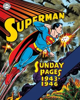 Superman: Złoty wiek w niedziele 1943-1946 - Superman: The Golden Age Sundays 1943-1946