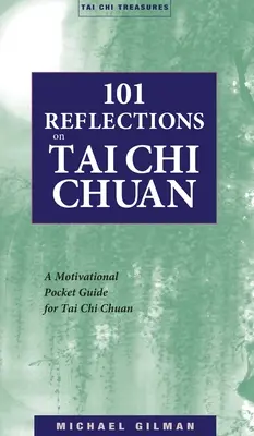 101 refleksji na temat Tai Chi Chuan - 101 Reflections on Tai Chi Chuan